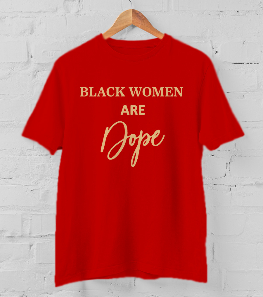 Black Women Are Dope Jovenelray Bresylvain T-Shirt
