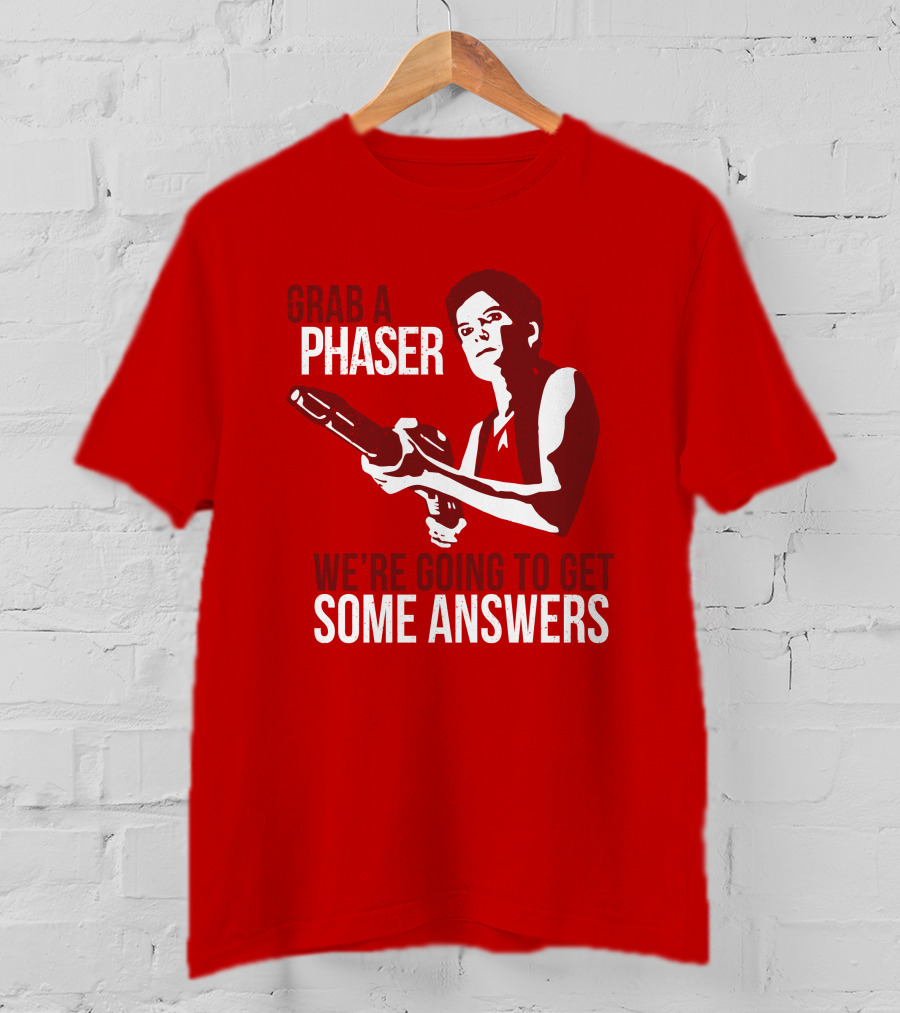 Indiegogo Merch Janeway Terry Farrell Grab A Phaser We're Going To Get Some Answers T-Shirt