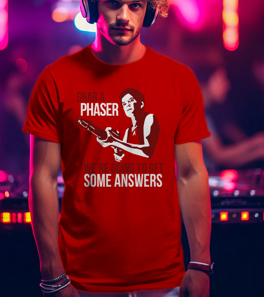 Indiegogo Merch Janeway Terry Farrell Grab A Phaser We're Going To Get Some Answers T-Shirt