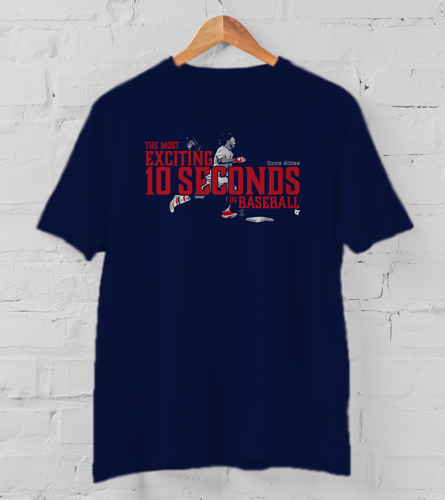 Ozzie Albies The Most Exciting 10 Seconds In Baseball T-Shirt