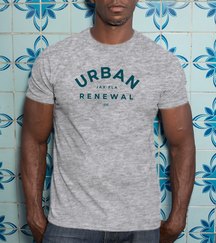 Urban Renewal Jax Fla Dtwdshop T-Shirt