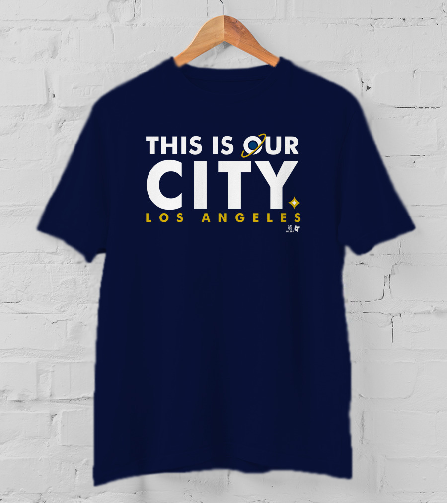This Is Our City Los Angeles T-Shirt