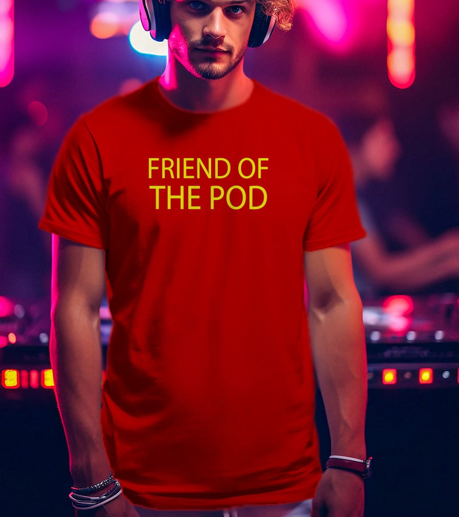 Crooked Media Podcast Enthusiast Friend Of The Pod T-Shirt