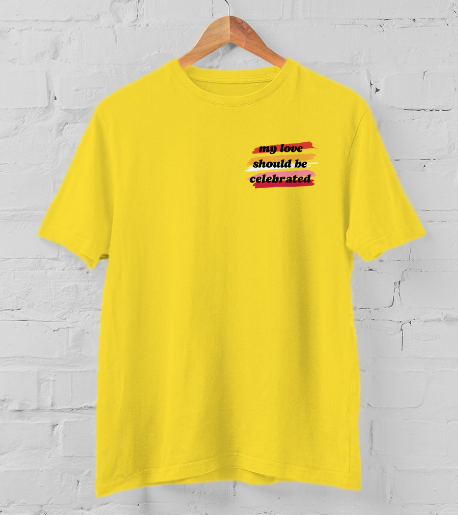 My Love Should Be Celebrated Ithinkshesews T-Shirt