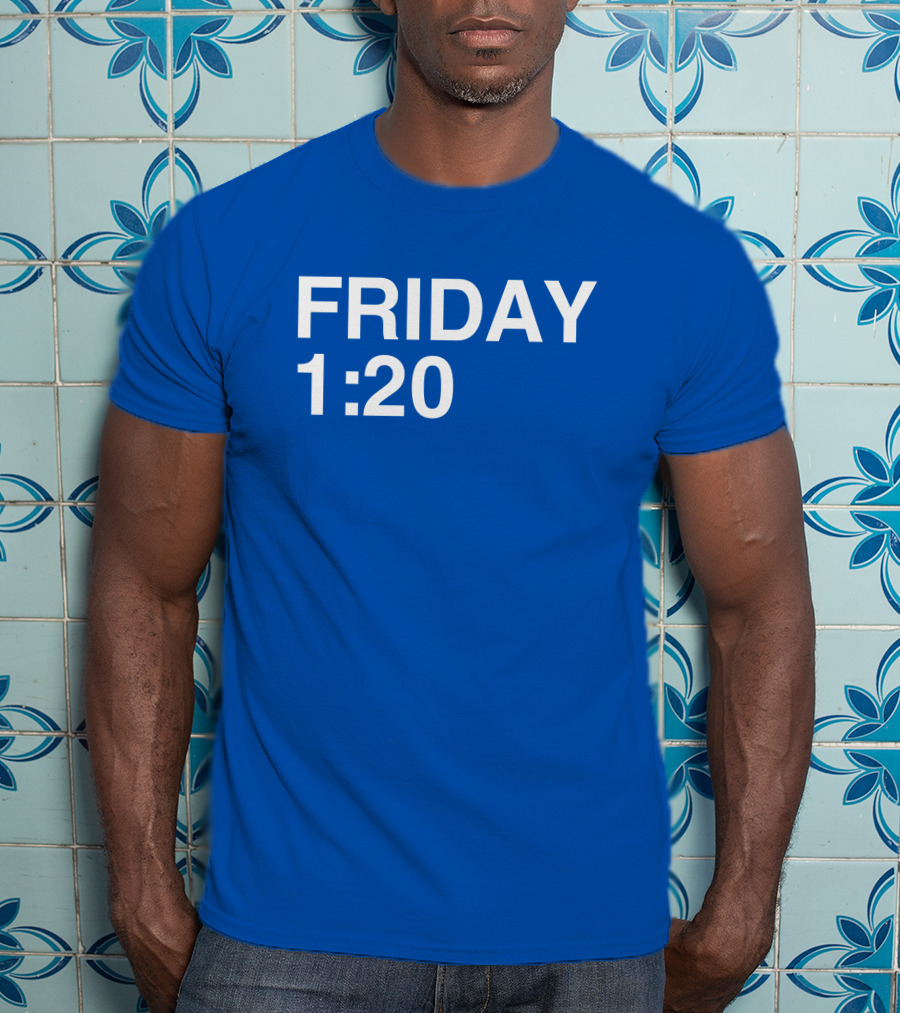 FRIDAY 1:20 T-Shirt
