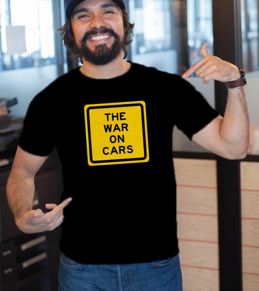 The War On Cars Yellow Square Sign Text T-Shirt