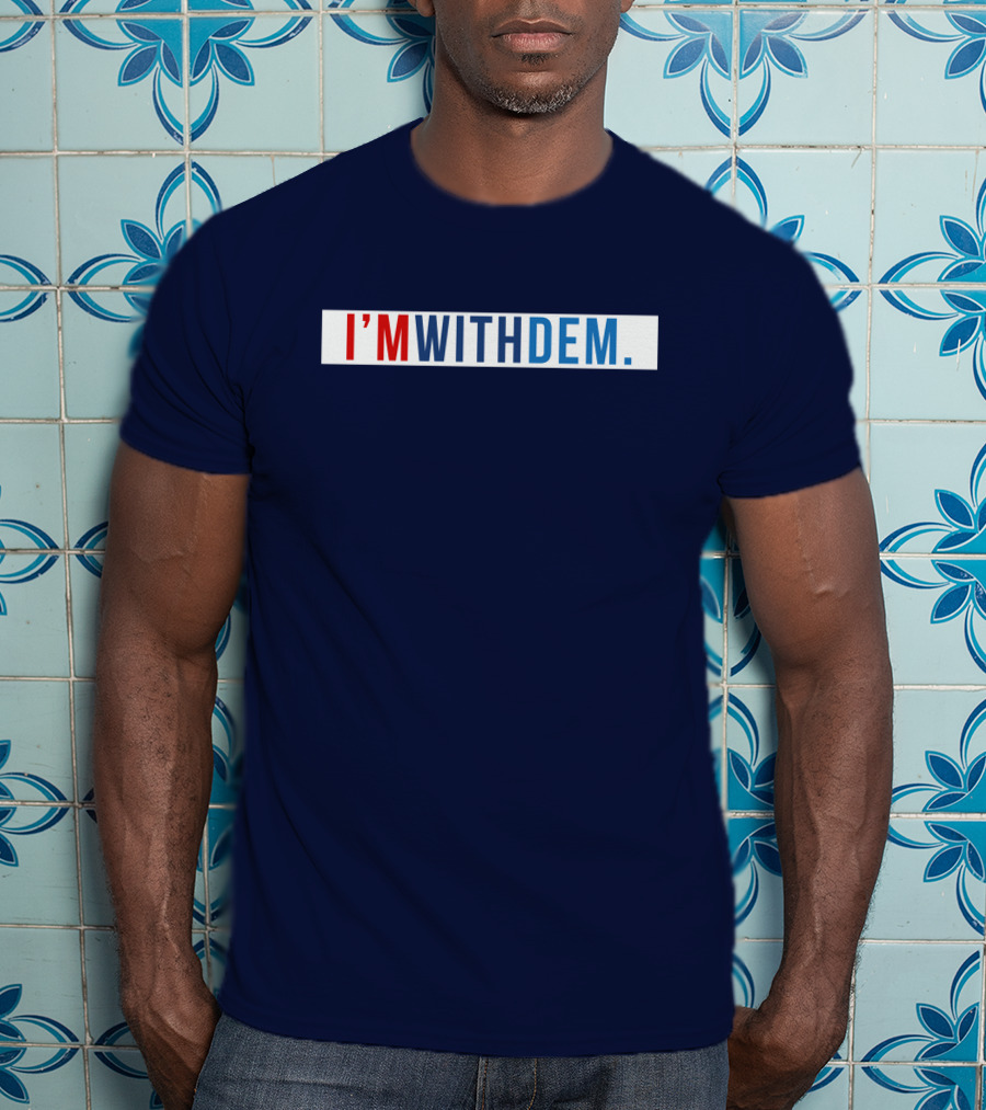 Tennessee Democratic Party TNDP I'm With Dem Bold Patriotic T-Shirt