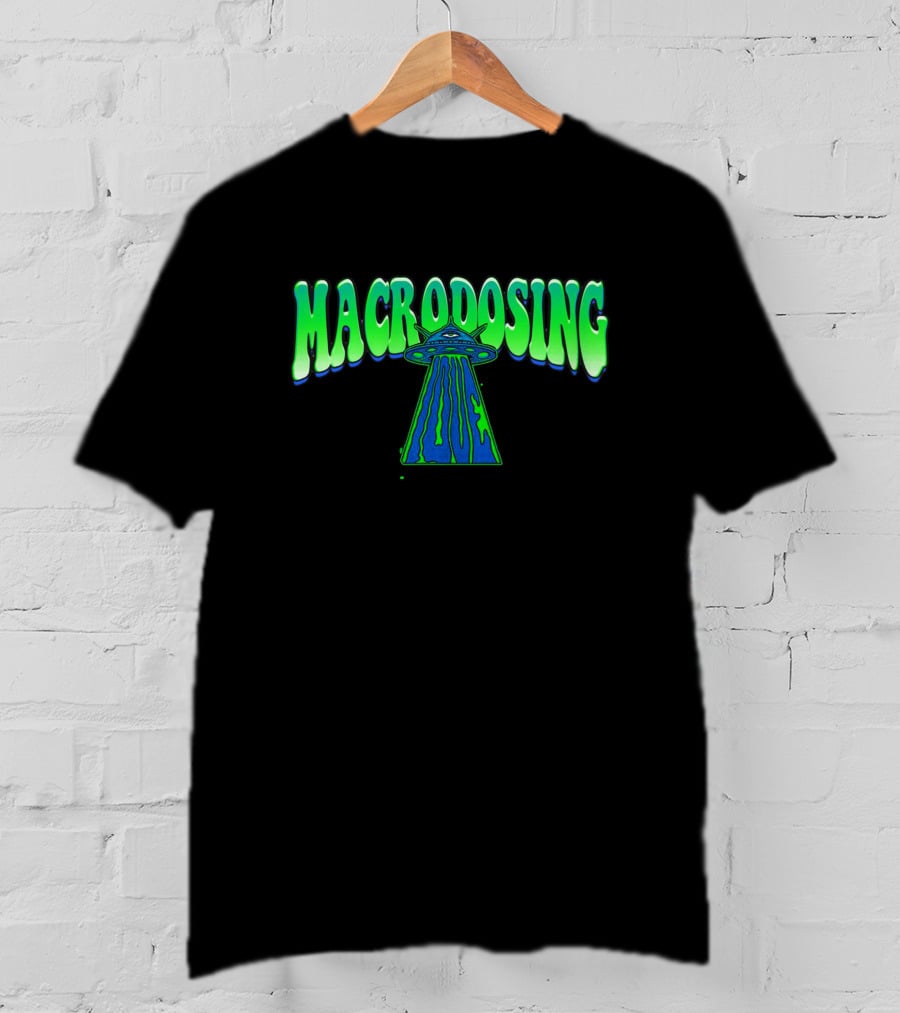 Macrodosing UFO T-Shirt