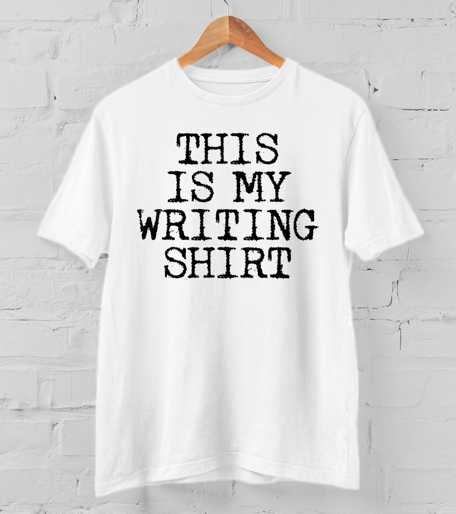 This Is My Writing T-Shirt
