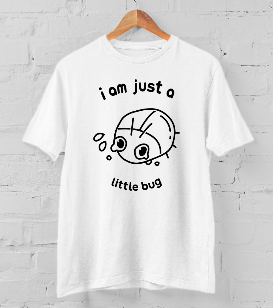 I Am Just A Little Bug Cute Crying Character T-Shirt