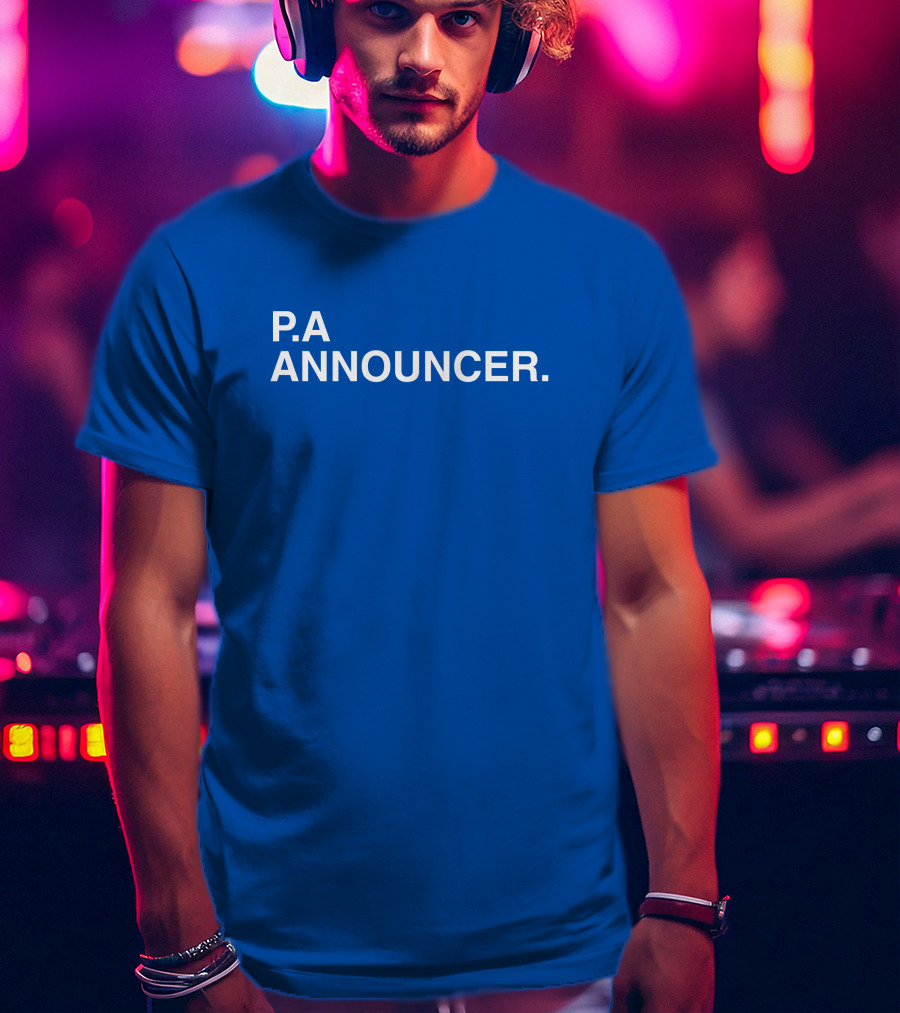P.A Announcer T-Shirt