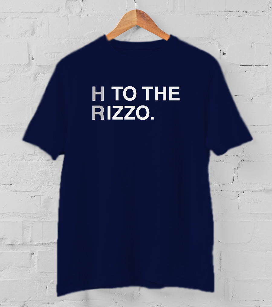H To The Rizzo Yankees Baseball Anthony Yankees H To The Rizzo T-Shirt