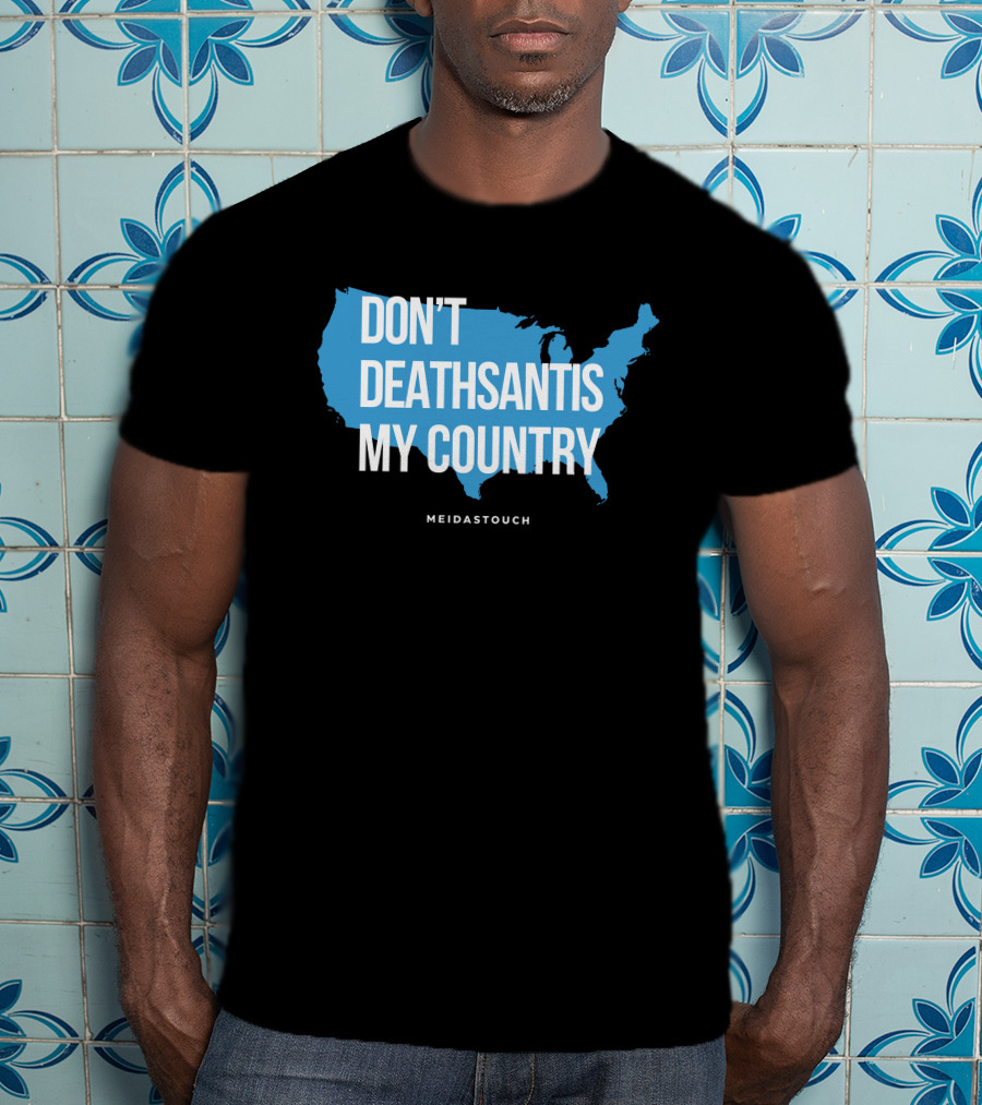 Meidastouch Don't Deathsantis My Country Shirt United States Map T-Shirt
