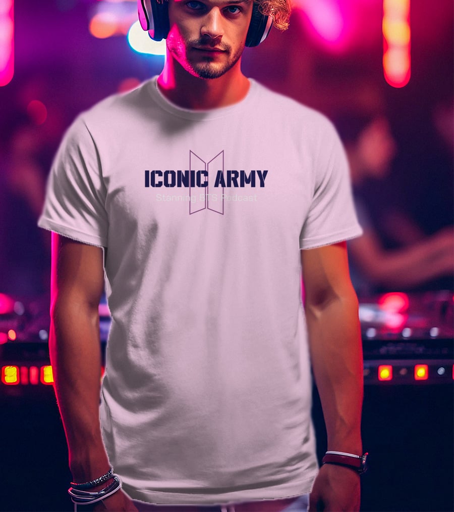 Iconic Army Stanning BTS Podcast T-Shirt