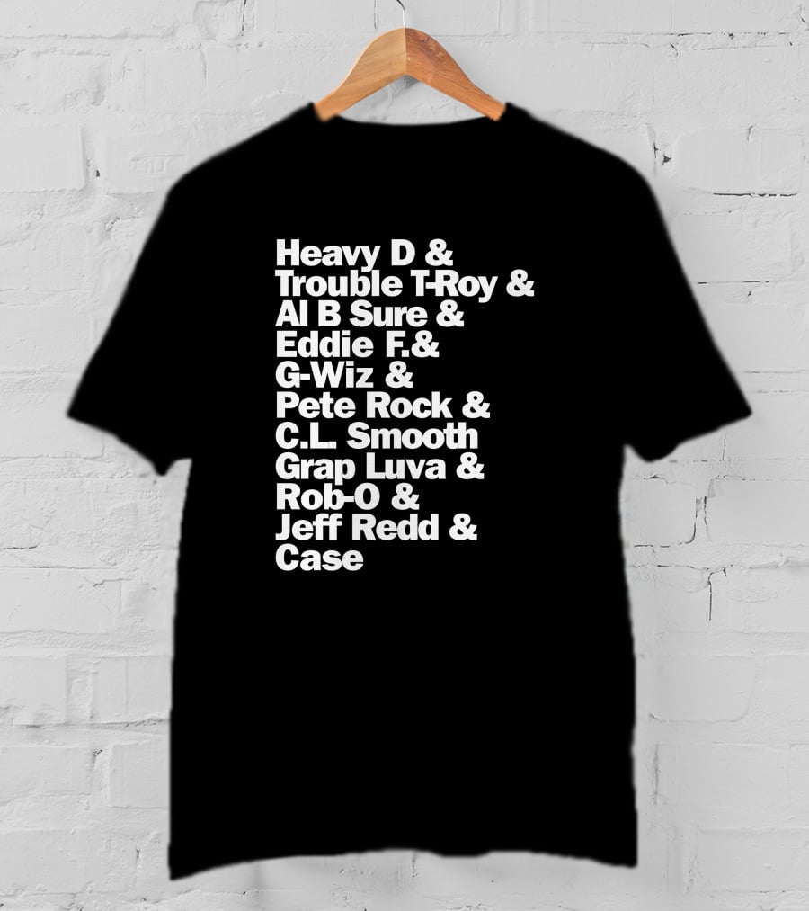 Heavy D And Trouble T-Roy And Al B Sure And Eddie F And G-Wiz And Pete Rock And C.L. Smooth And Grap Luva And Rob-O And Jeff Redd And Case T-Shirt