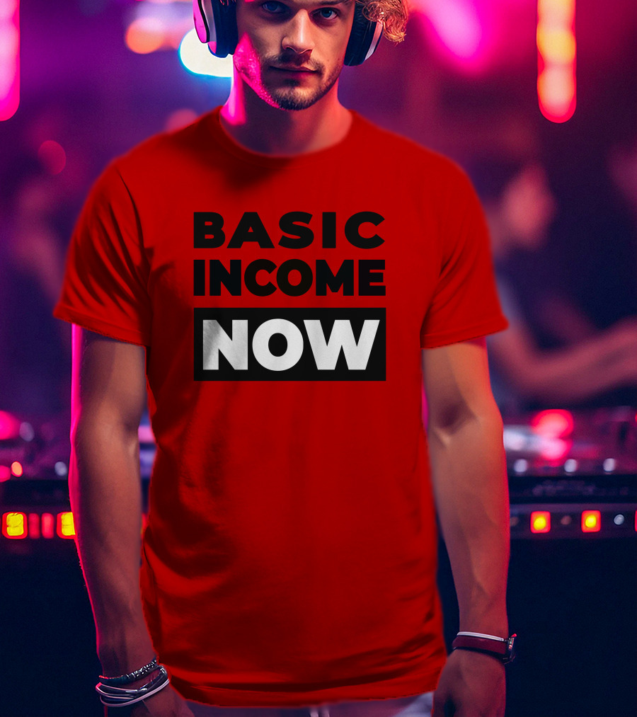 BASIC INCOME NOW Ubi Works T-Shirt