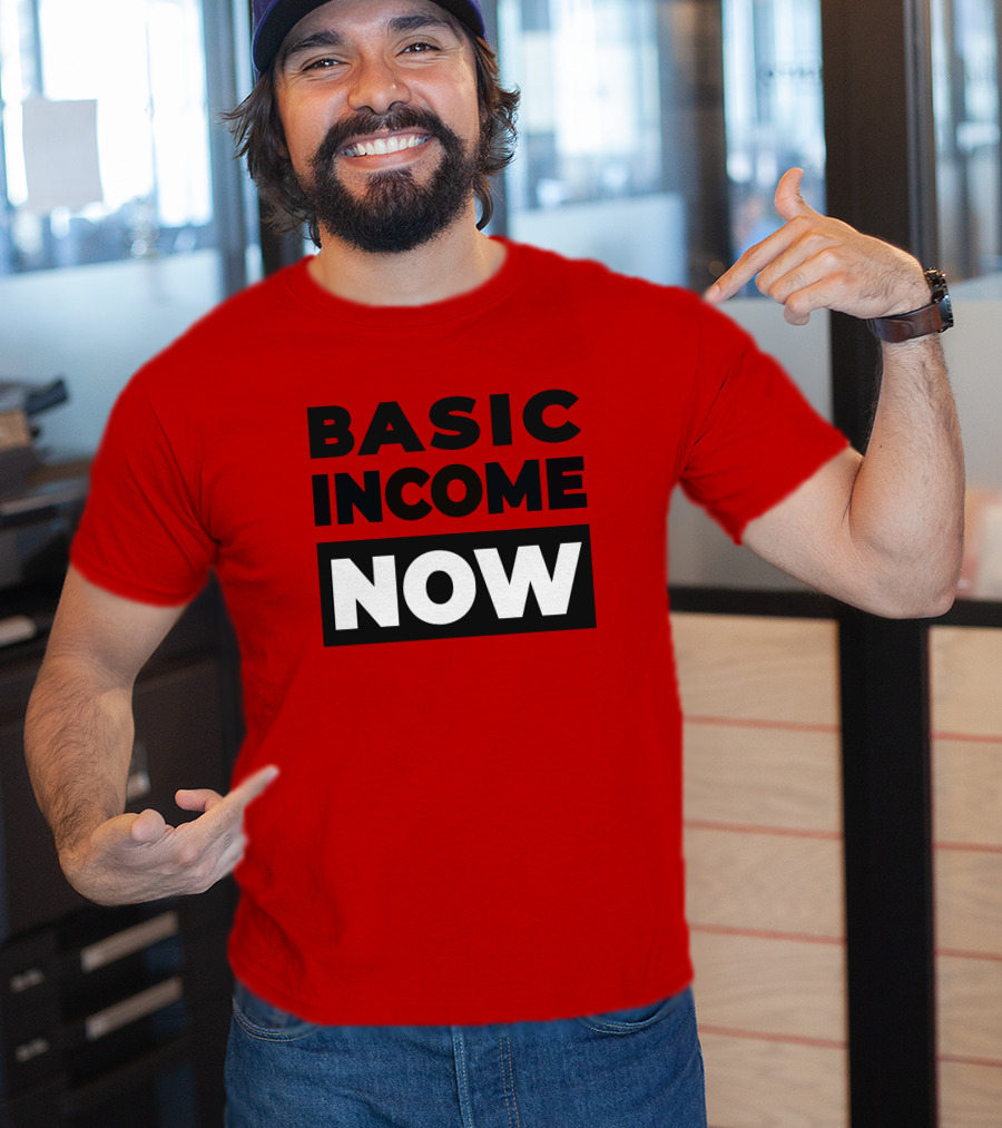BASIC INCOME NOW Ubi Works T-Shirt