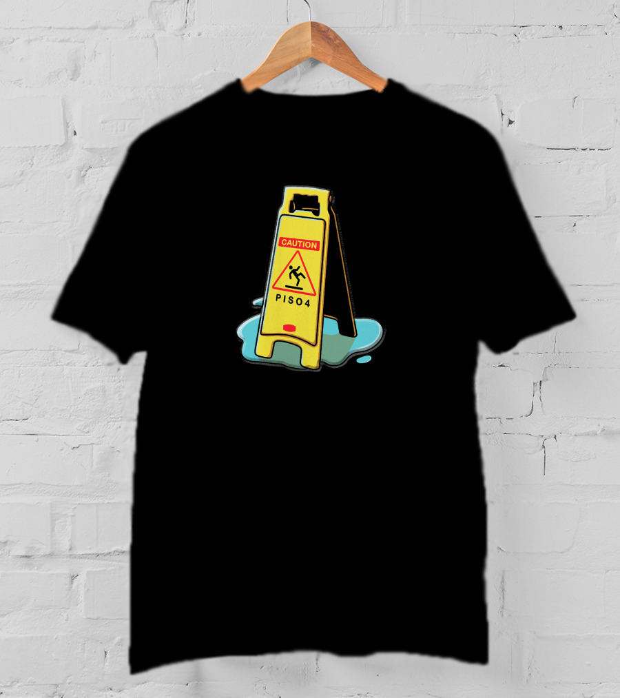 Merchgardens Piso4 Caution Wet Floor Sign T-Shirt