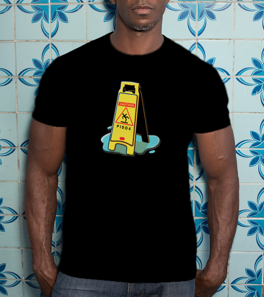 Merchgardens Piso4 Caution Wet Floor Sign T-Shirt