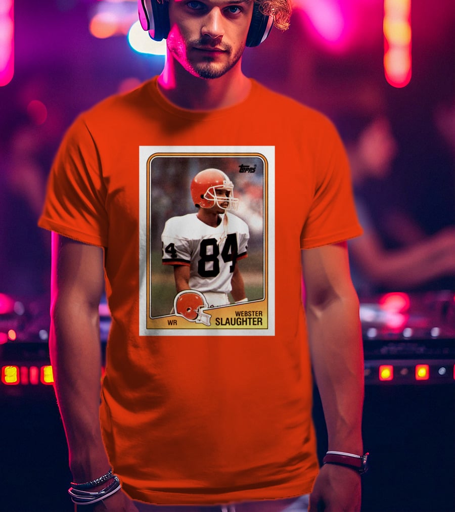 Webster Slaughter WR Cleveland Browns Topps Football Card T-Shirt
