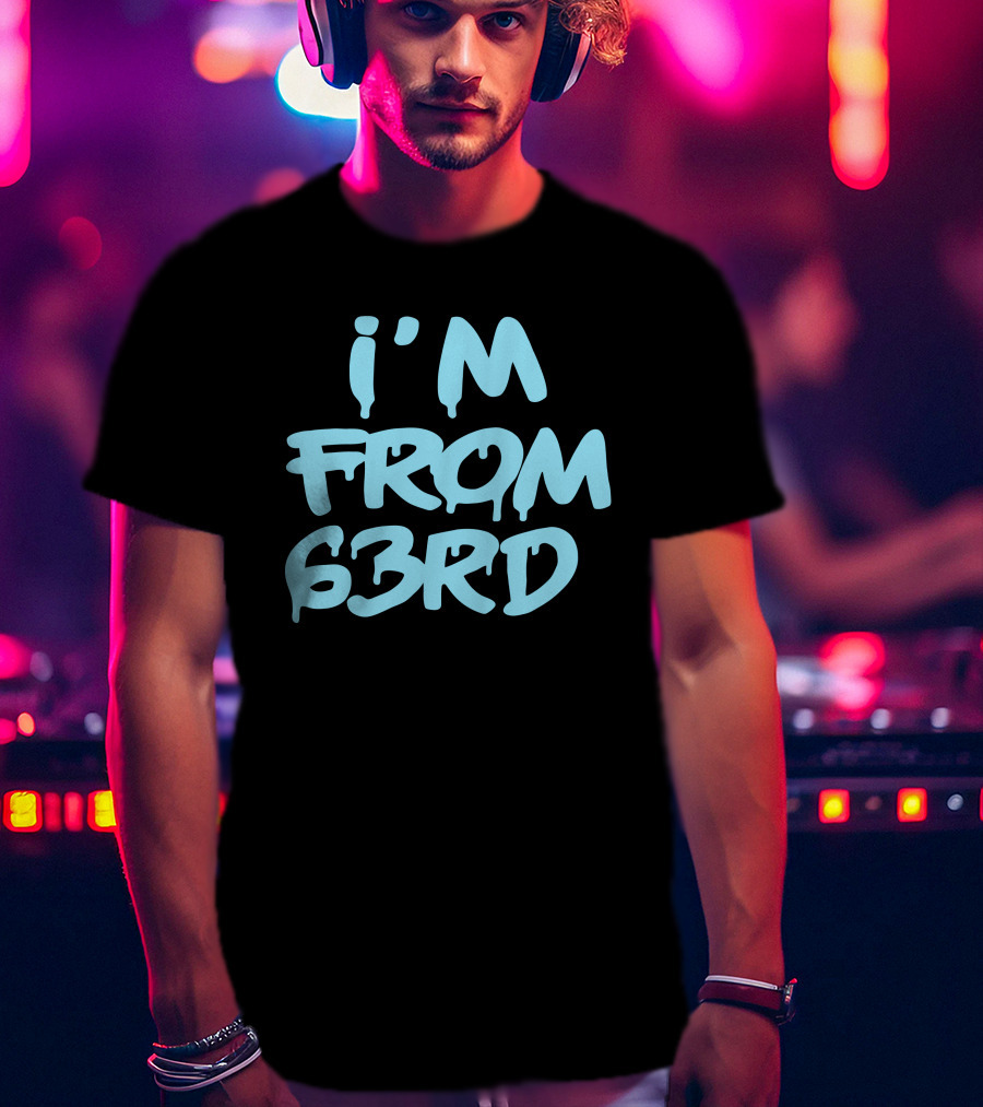 I'm From 63Rd Chiraqology Blue Drip Text T-Shirt