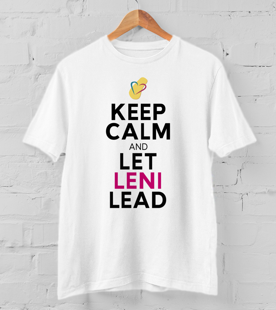 Keep Calm And Let Leni Robredo Lead T-Shirt