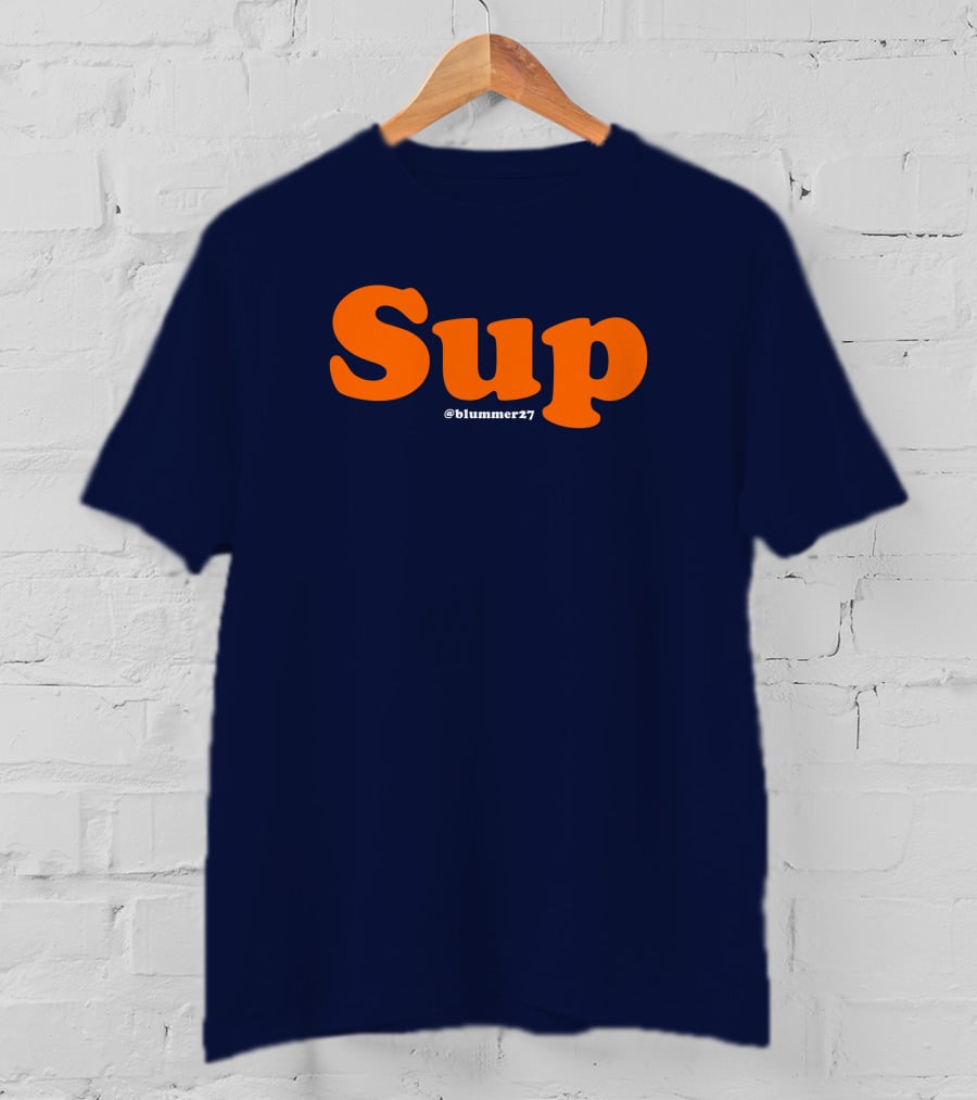 Sup Blummer27 Geoff Blum Merch T-Shirt