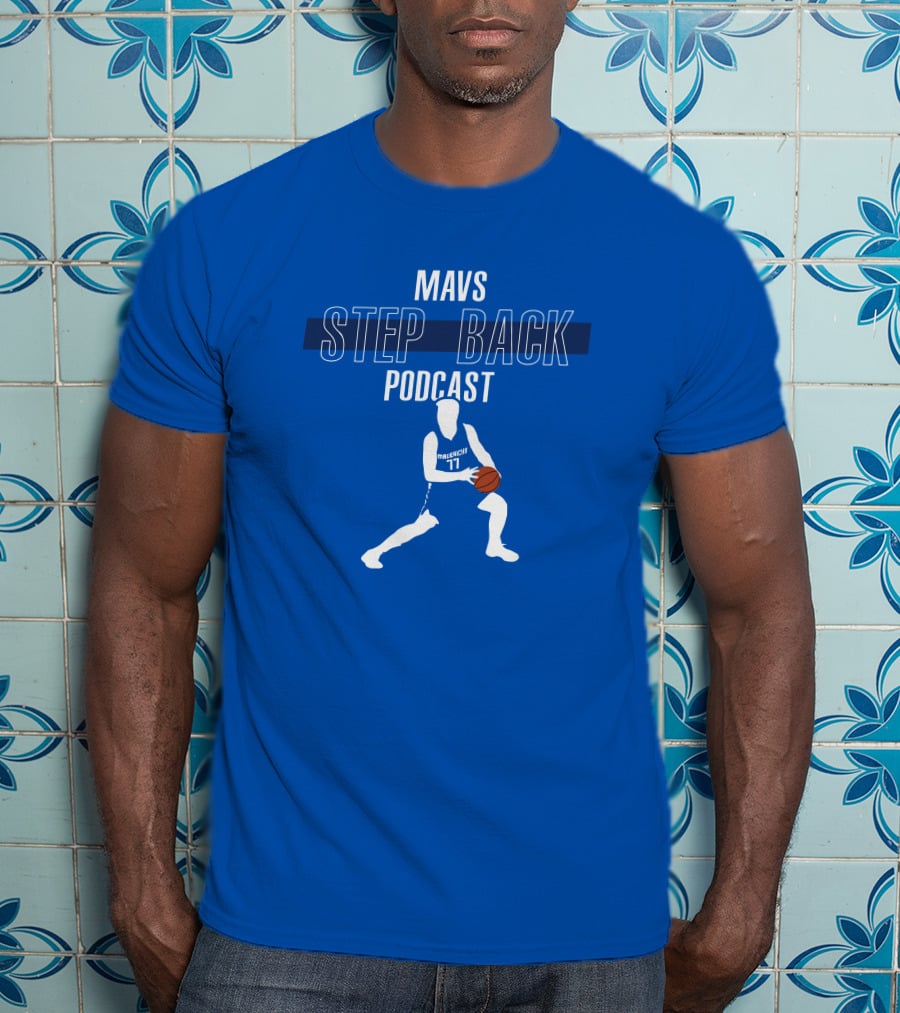 Mavs Step Back Podcast Luka Doncic Basketball T-Shirt