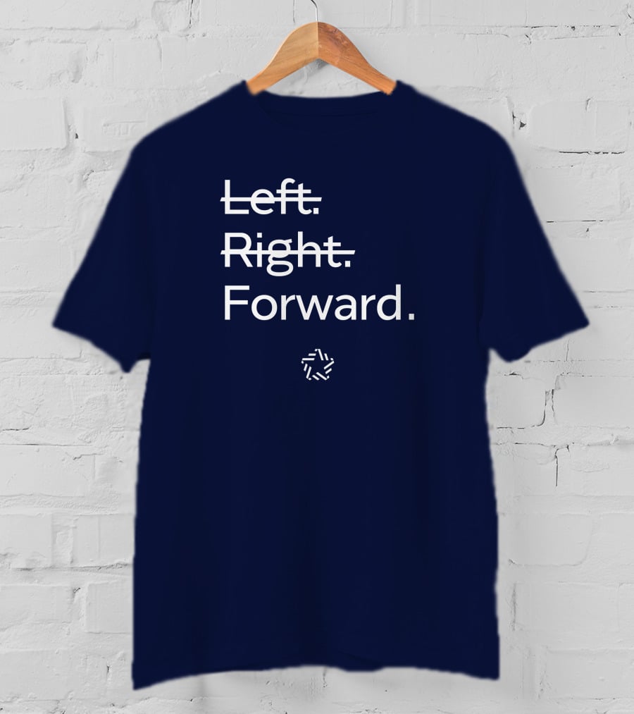 Forward Party Merch Left Right Forward T-Shirt