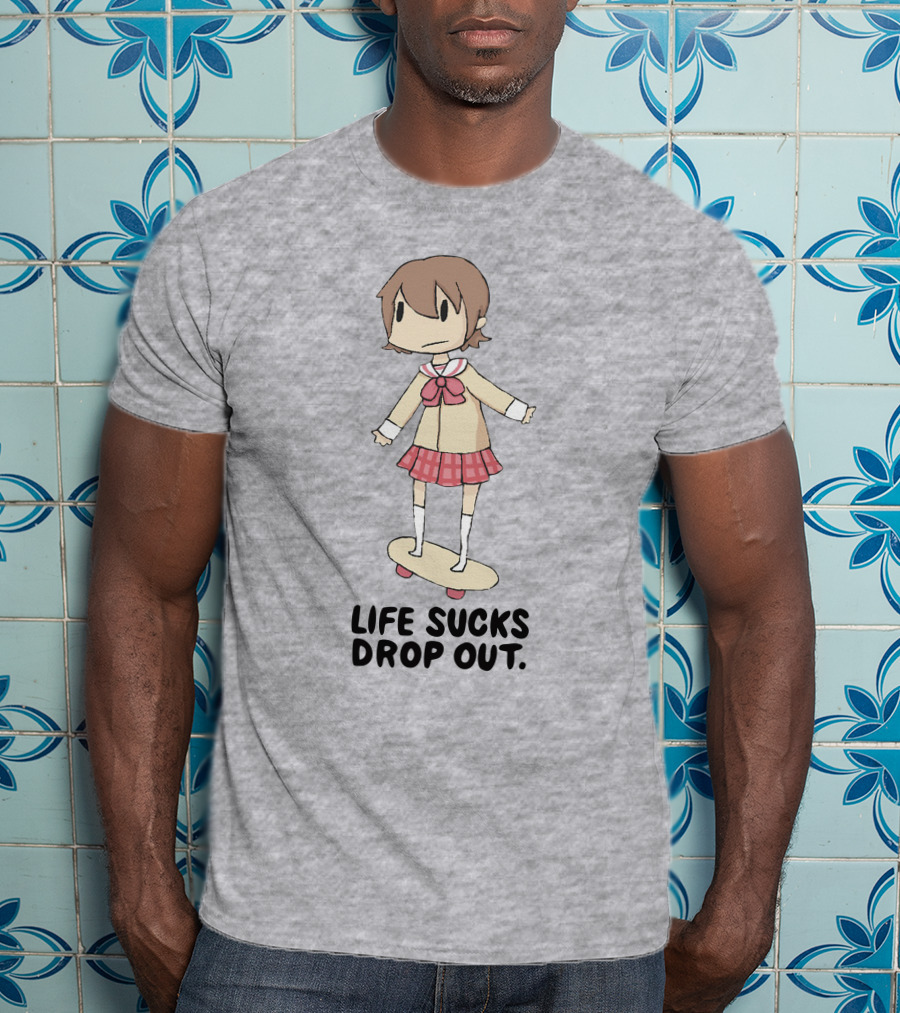 Life Sucks Drop Out Anime Style Character On Skateboard T-Shirt