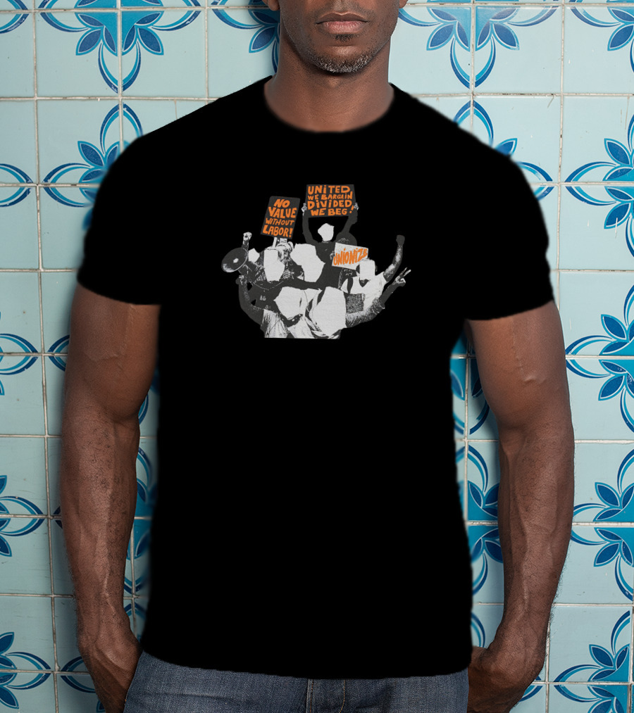 Hasan Ideologie Merch No Value Without Labor United We Bargain Divided We Beg Unionize Hasanabi T-Shirt