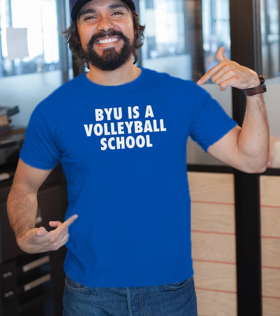 BYU Is A Volleyball School Jarom Jordan T-Shirt