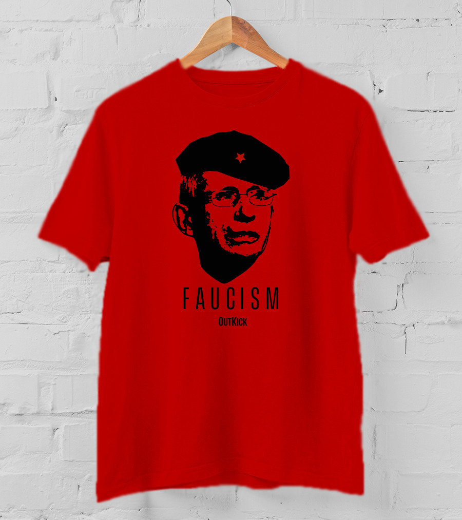 OutKick Merch Faucism Clay Travis Che Hat T-Shirt