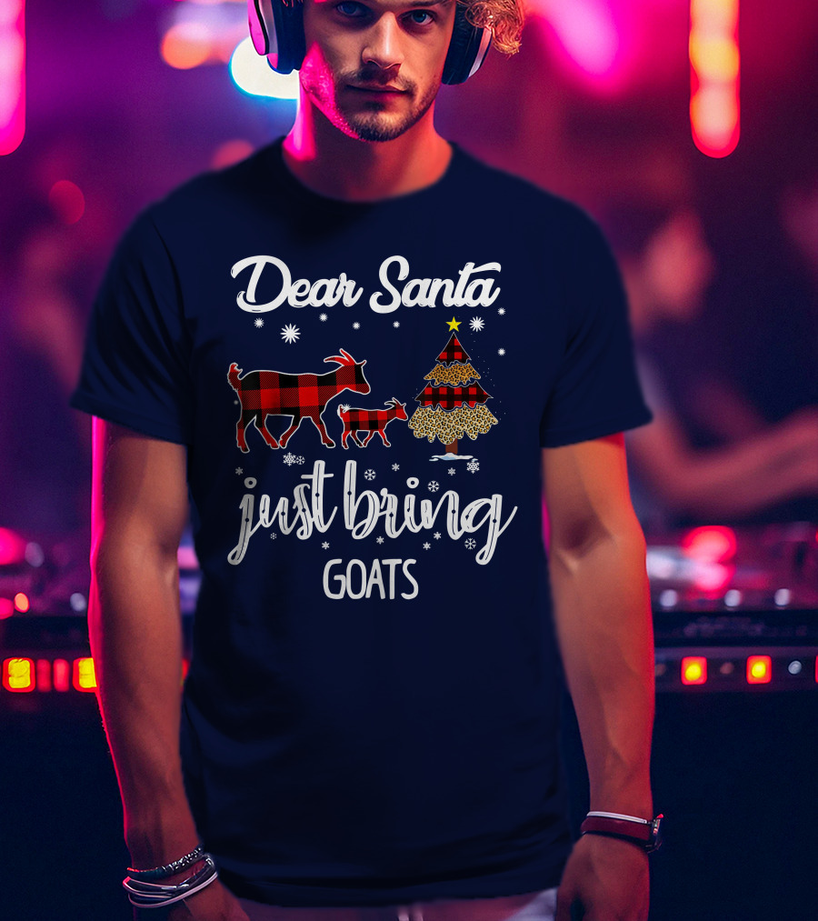 Dear Santa Just Bring Goats Plaid Christmas Tree Snowflakes T-Shirt