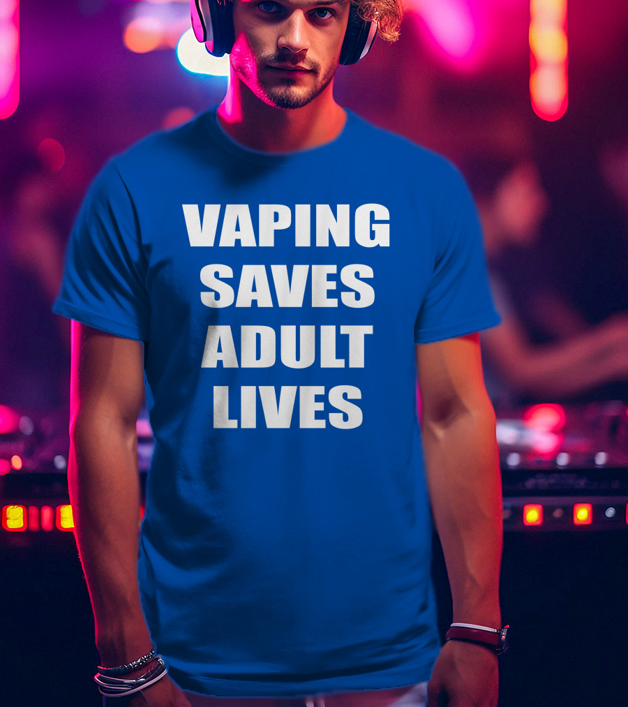 Vaping Saves Adult Lives Amanda Wheeler Advocacy Support White T-Shirt