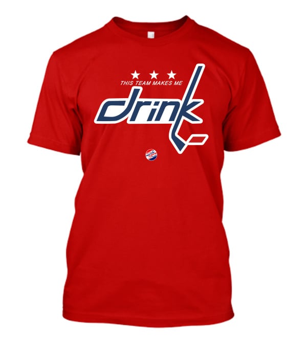 Nova Caps Hockey This Team Makes Me Drink T-Shirt