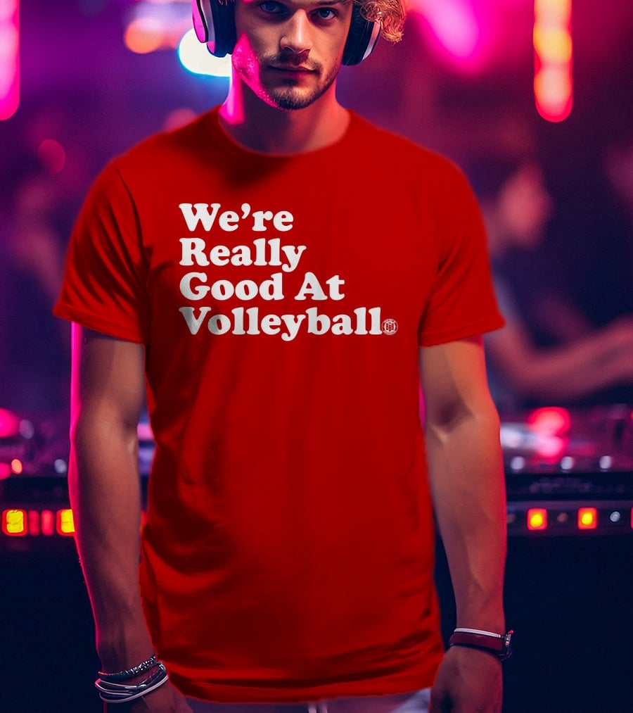 We're Really Good At Volleyball 60s T-Shirt