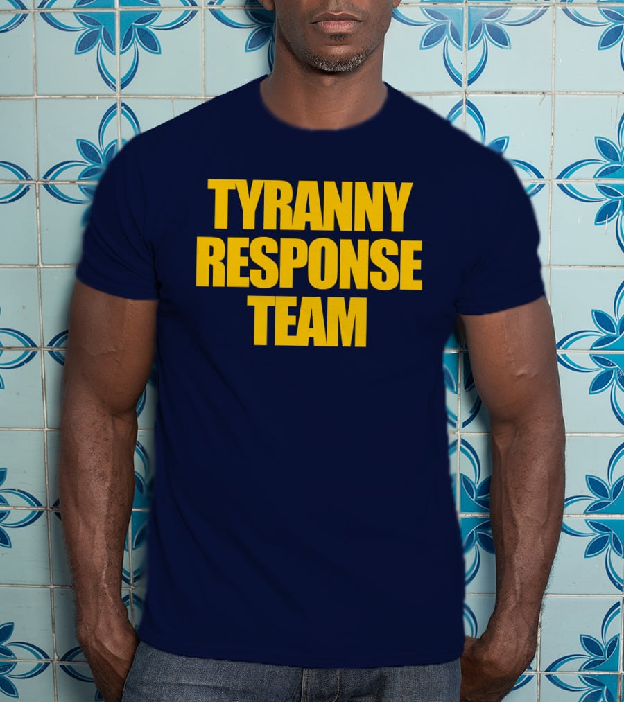 Tyranny Response Team Infowars T-Shirt