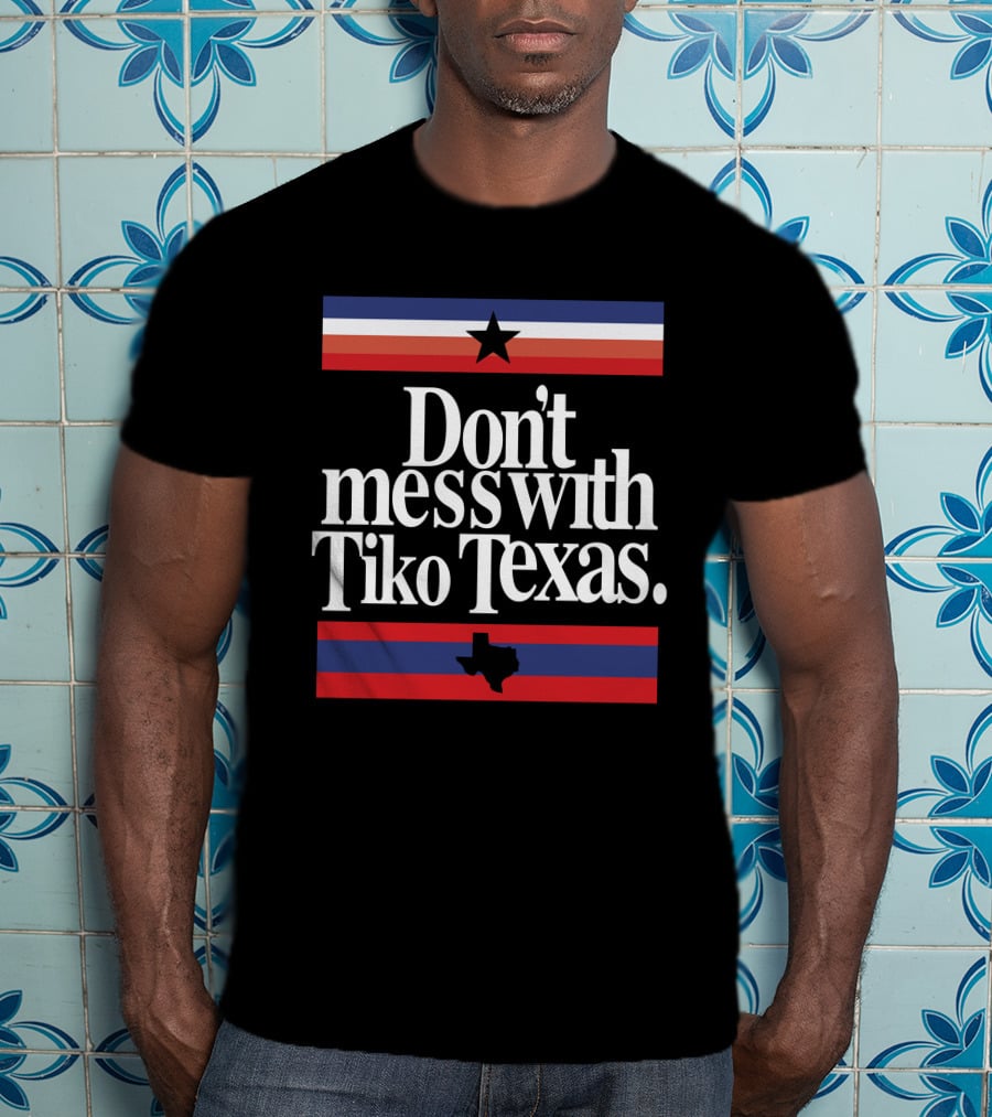 Don't Mess With Tiko Texas Star And Lone Star Stripe T-Shirt