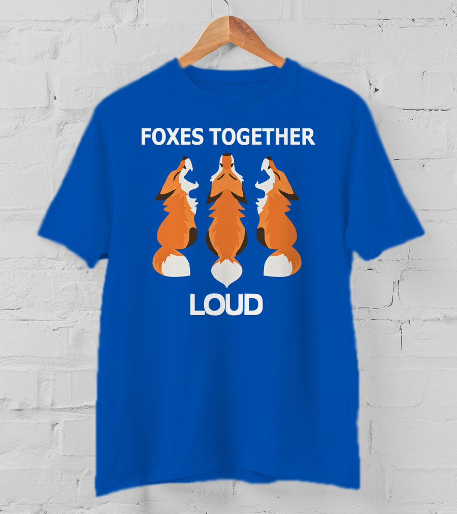 Foxes Together Loud Coyotic Trouble T-Shirt
