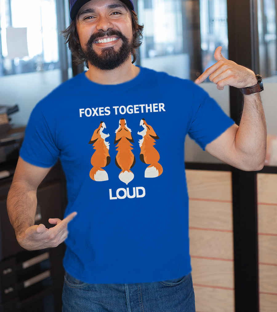 Foxes Together Loud Coyotic Trouble T-Shirt