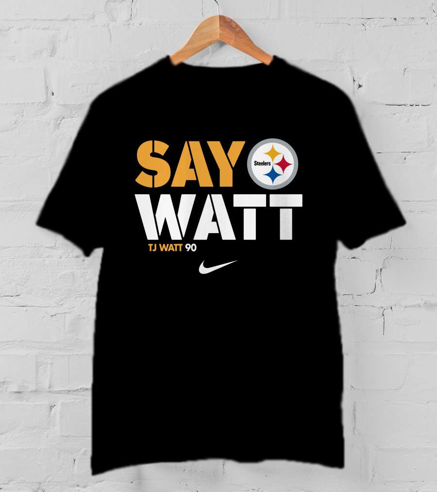 Say Watt Steelers T.J. Watt 90 Steelers Logo T-Shirt
