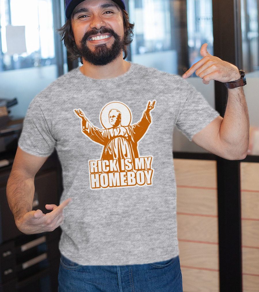 Rick Is My Homeboy Austin Vols Saint T-Shirt