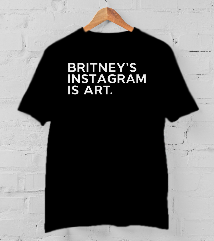 Britney's Instagram Is Art Thnk1994 Exhibition T-Shirt