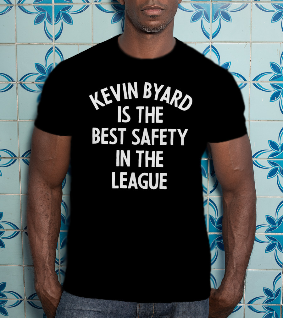Kevin Byard Is The Best Safety In The League T-Shirt