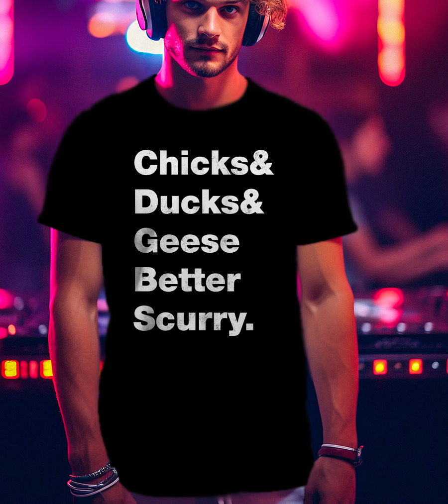 Chicks And Ducks And Geese Better Scurry Rodgers And Hammerstein Oklahoma Music Lyric T-Shirt