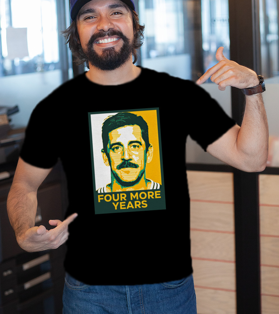 Four More Years Aaron Rodgers T-Shirt
