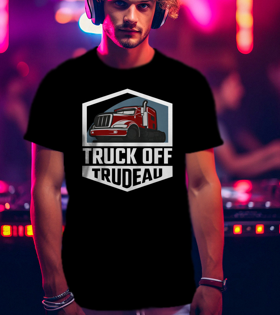Truck Off Trudeau Red Truck Rebel News Store T-Shirt