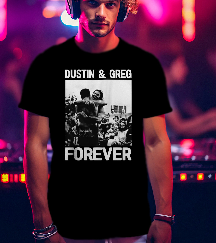 Dustin And Greg Forever Kentucky Gentleman Pro Wrestling Tees Trentylocks T-Shirt