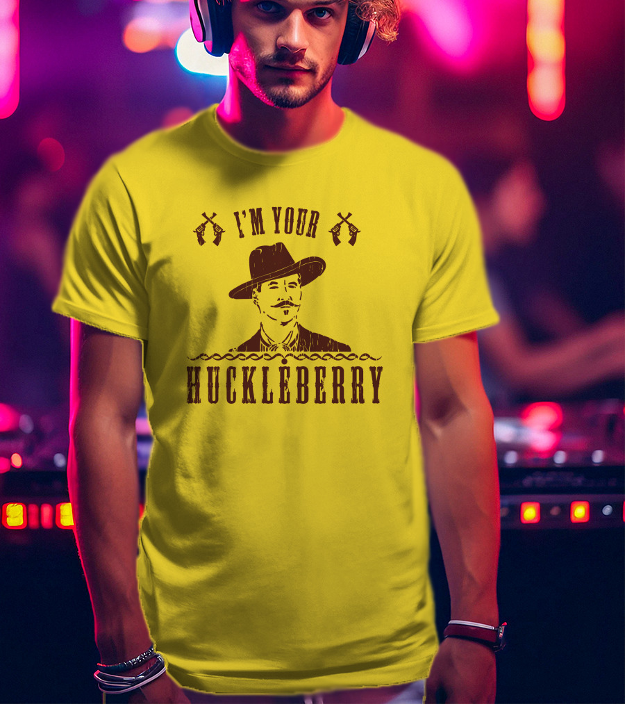Super 70S Sports Store I'm Your Huckleberry Johnny Ringo Mustache Hat Guns T-Shirt